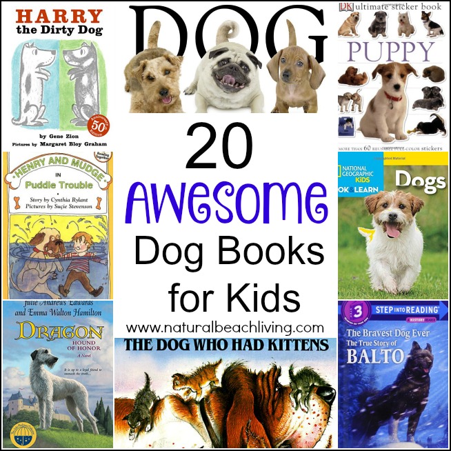 20 AWESOME DOG BOOKS FOR KIDS, Non-fiction, Fiction, Great Read a-louds, Sticker books and more. Great Books for All Ages!