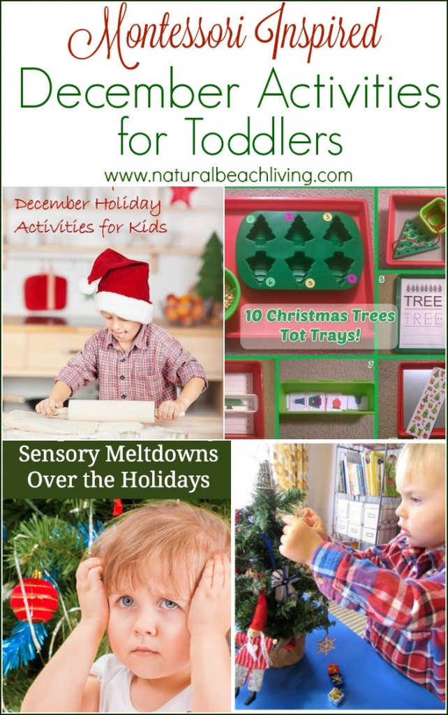 Hundreds of Montessori Inspired December Activities for Toddlers perfect for the holidays, hands on learning, fun toddler and preschool activities, plus help for holiday meltdowns. 