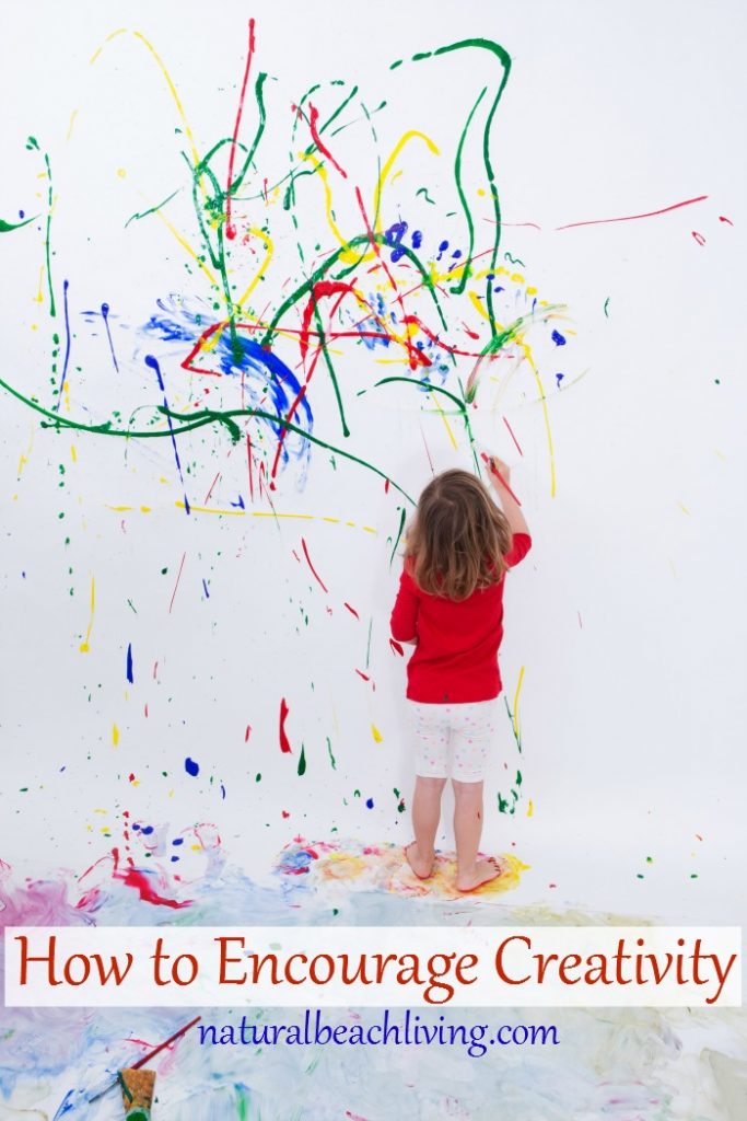 How to Encourage Creativity in Kids, Ideas and ways to help your child explore their imagination, Art, Books, Homeschool Ideas, Open ended play and more. 