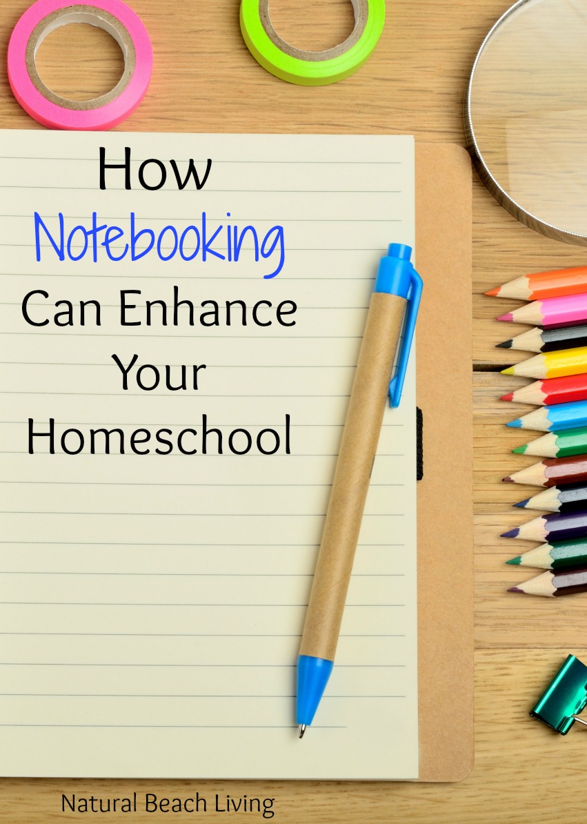 How Notebooking Can Enhance Your Homeschool