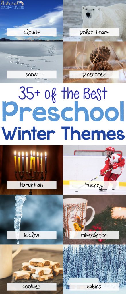 35 Winter Preschool Themes And Lesson Plans Natural Beach Living