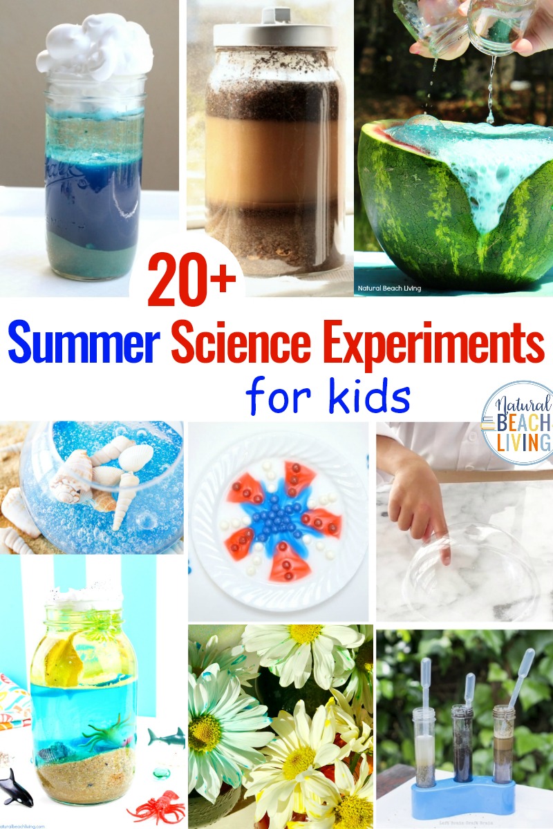 25+ Summer Science Experiments for Kids