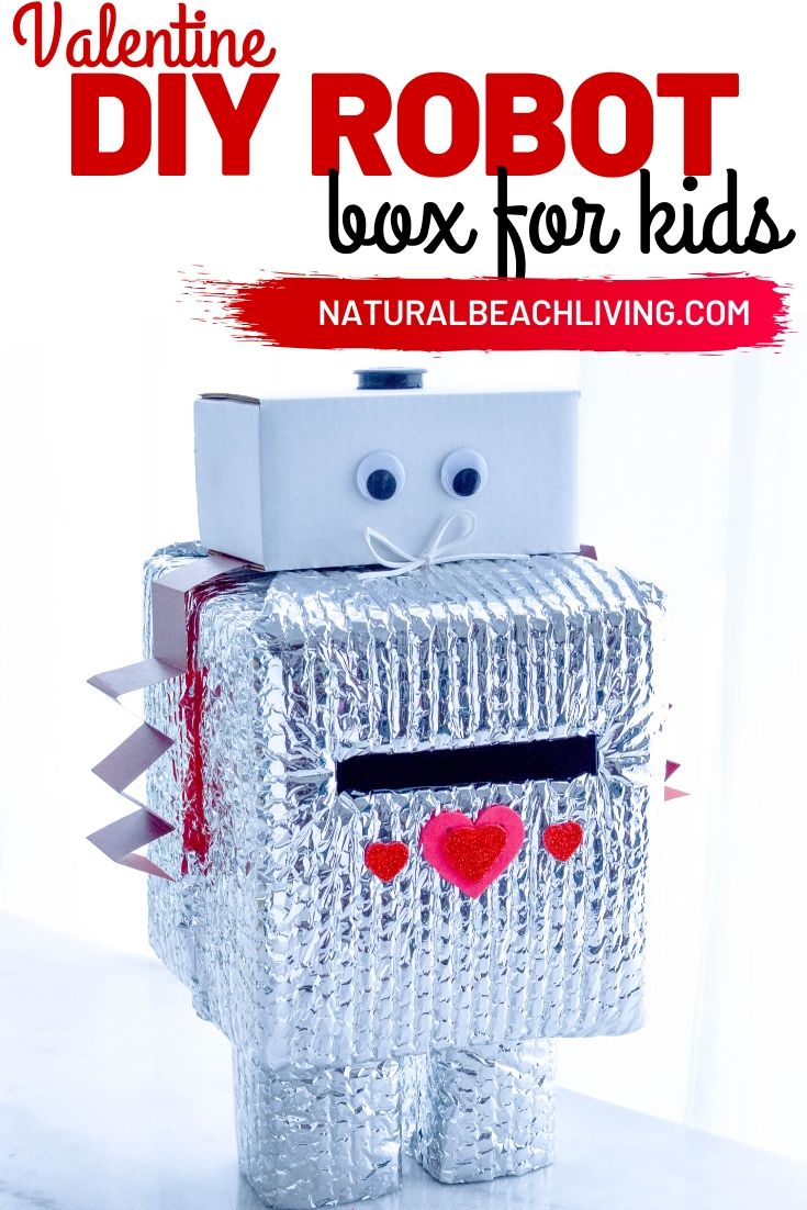How to Make a Robot Valentine Box – Easy and Cute