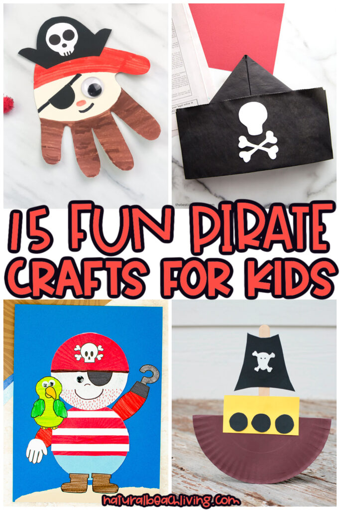 15-pirate-crafts-for-kids-the-best-crafts-and-activities-natural